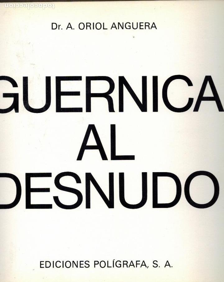 Libros de segunda mano: GUERNICA AL DESNUDO: por A. Oriol Angular - Foto 1