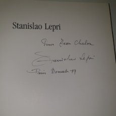 Libros de segunda mano: STANISLAO LEPRI. FIRMADO POR STANISLAO LEPRI Y DEDICADO A JEAN CHALON EN 1979. Lote 172620812