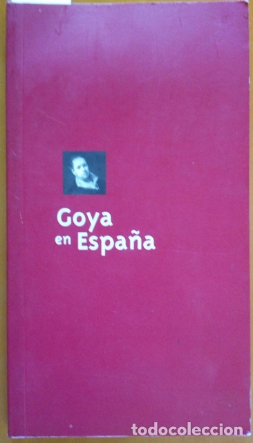 Libros de segunda mano: GOYA EN ESPA&Ntilde;A. - VV.AA. - Foto 1