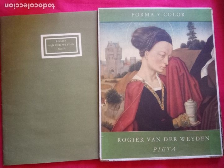 Libros de segunda mano: FORMA Y COLOR. ROGIER VAN DER WEYDEN. PIETA. - Foto 1