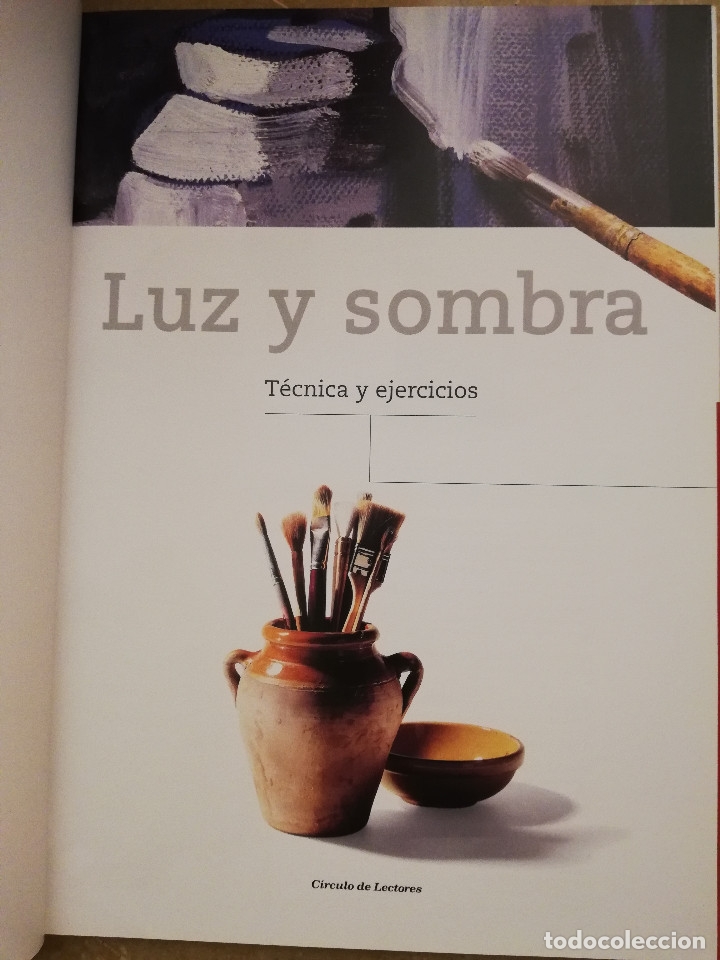 Libros de segunda mano: LUZ Y SOMBRA. T&Eacute;CNICA Y EJERCICIOS (C&Iacute;RCULO DE LECTORES / PARRAM&Oacute;N EDICIONES) - Foto 2