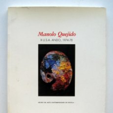 Libros de segunda mano: MANOLO QUEJIDO. X U.S.A. ANDO, 1974 - 1978. CATÁLOGO EXPOSICIÓN SEVILLA 1989