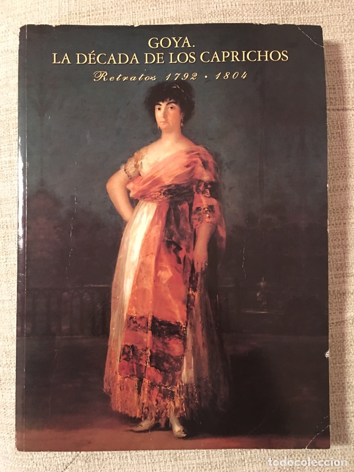 Libros de segunda mano: GOYA, LA D&Eacute;CADA DE LOS CAPRICHOS - Foto 1