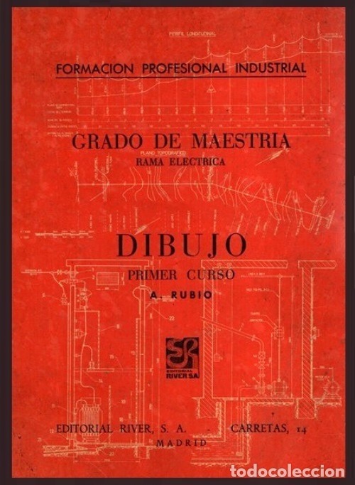 Libros de segunda mano: DIBUJO. GRADO DE MAESTRIA. PRIMER CURSO. ELECTRICIDAD. INDUSTRIA. A. RUBIO 1966. - Foto 1 - 182683270