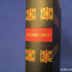 Libros de segunda mano: MICHEL-ANGE MIGEL ANGEL PARÍS HACHETTE 1967 COLLECTION GÉNIES ET RÉALITÉS. Lote 183020038