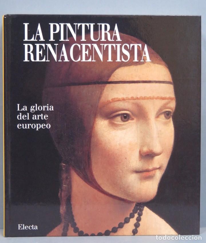 Livros em segunda m&atilde;o: LA PINTURA RENACENTISTA. LA GLORIA DEL ARTE EUROPEO