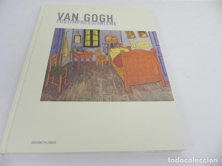 Libros de segunda mano: VAN GOGH (POSTIMPRESSIONIME (EDIC. POL&Iacute;GRAFA-2006) TEXTO EN CATAL&Aacute;N) - Foto 2