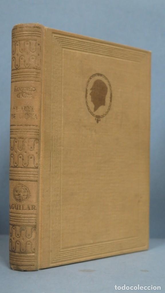 Libros de segunda mano: EL ARTE DE GOYA. EUGNIO D&acute;ORS - Foto 1