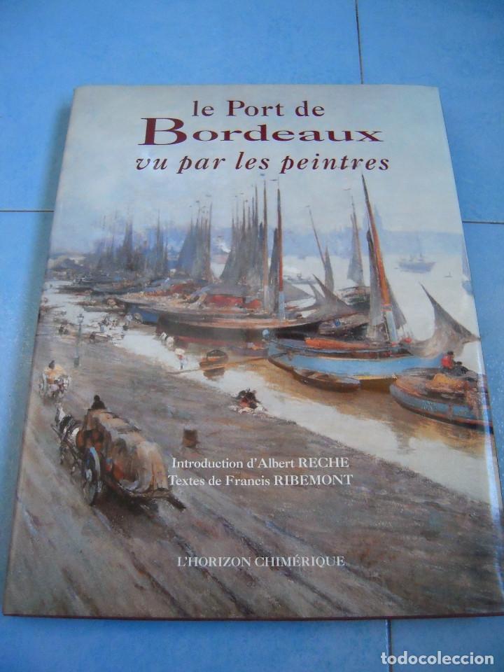 Libros de segunda mano: Le port de Bordeaux vu par les peintres