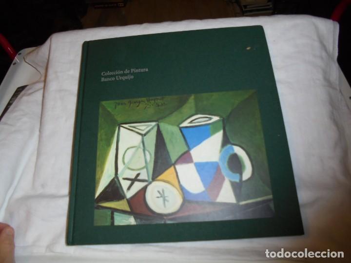 Libros de segunda mano: COLECCION DE PINTURA BANCO URQUIJO.MADRID 2004.-RAQUEL GONZALEZ ESCRIBANO