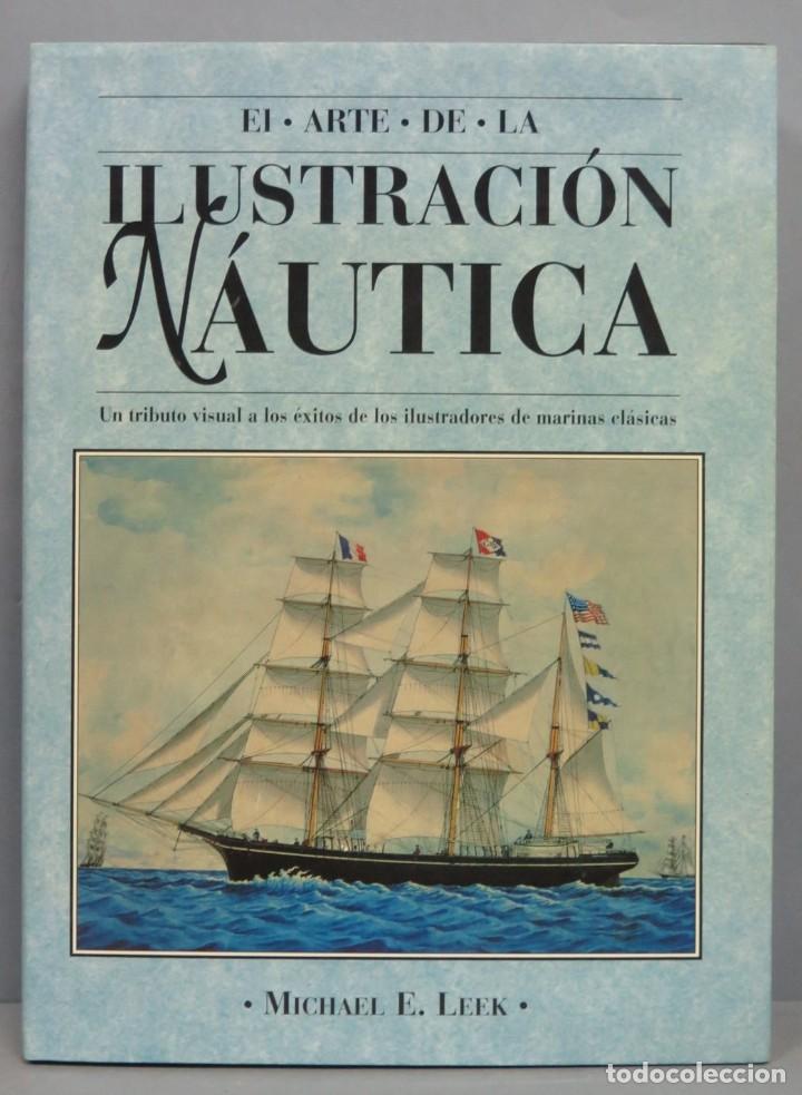 Libri di seconda mano: EL ARTE DE LA ILUSTRACION NAUTICA