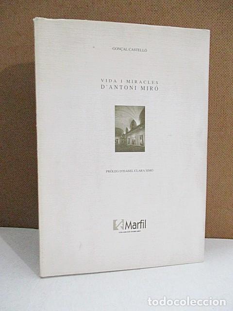 Libros de segunda mano: CASTELL&Oacute;, Gon&ccedil;al. - VIDA I MIRACLES D'ANTONI MIR&Oacute;.
