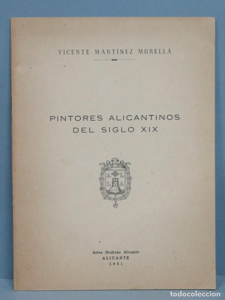 Libri di seconda mano: PINTORES ALICANTINOS DEL SIGLO XIX. CON DEDICATORIA DEL AUTOR AL CONCEJAL MANUEL IBA&Ntilde;EZ RODES