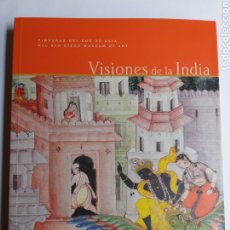 Libros de segunda mano: VISIONES DE LA INDIA PINTURAS DEL SUR DE ASIA DEL SAN DIEGO MUSEUM OF ART . THYSSEN 2012 . . . .