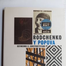 Libros de segunda mano: RODCHENKO Y POPOVA . DEFINIENDO EL CONSTRUCTIVISMO REINA SOFÍA .2009