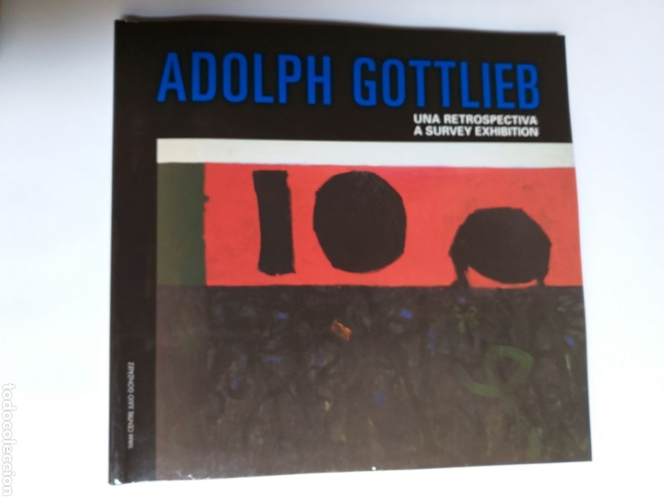 Second hand books: Adolph Gottlieb . Una retrospectiva .A survey exhibition .IVAM 2001 Pintura primera mitad siglo XX