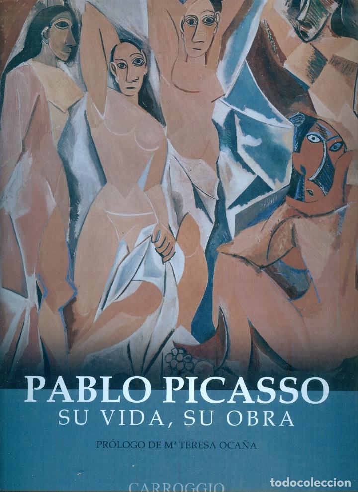 Libros de segunda mano: NUMULITE E0090 Pablo Picasso su vida su obra Pr&oacute;logo de M&ordf; Teresa Oca&ntilde;a Carroggio