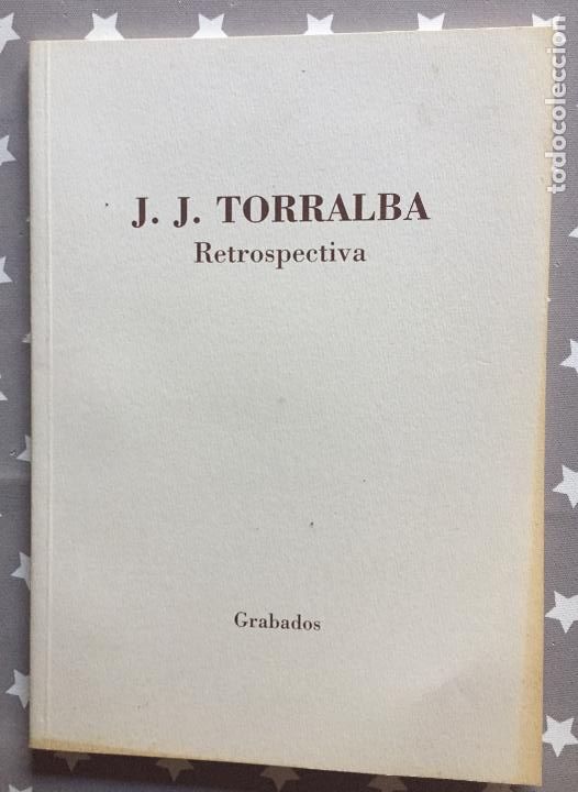 Libros de segunda mano: RETROSPECTIVA, J,J Torralba - Foto 1