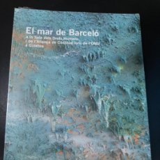 Libros de segunda mano: EL MAR DE BARCELO. Lote 195396033