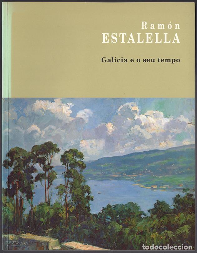 Libri di seconda mano: Ram&oacute;n Estalella. Galicia e o seu Tempo
