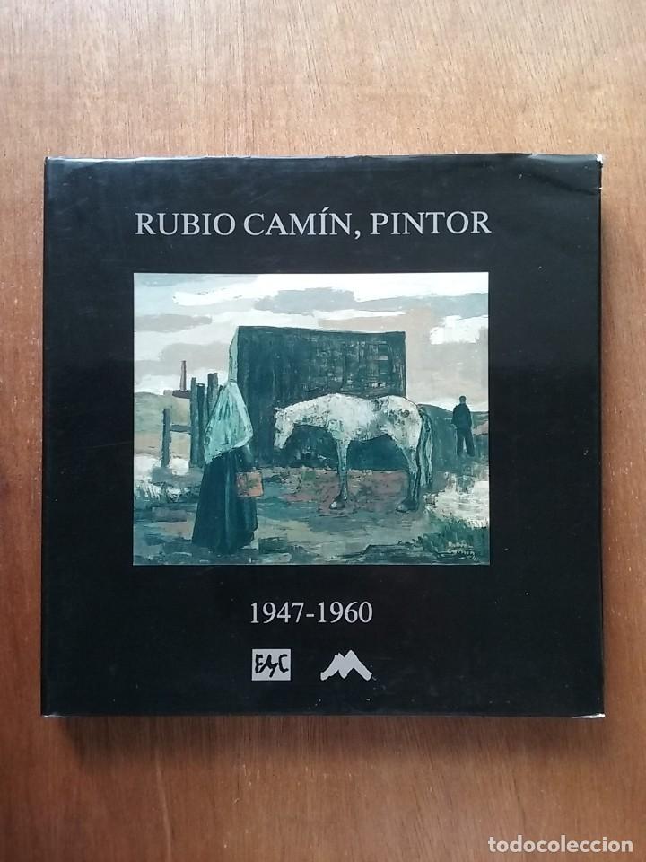 Libros de segunda mano: RUBIO CAMIN PINTOR 1947 1960, URRIELES EDICIONES DE ARTE, FUNDACION MUNICIPAL DE CULTURA GIJON, 1989