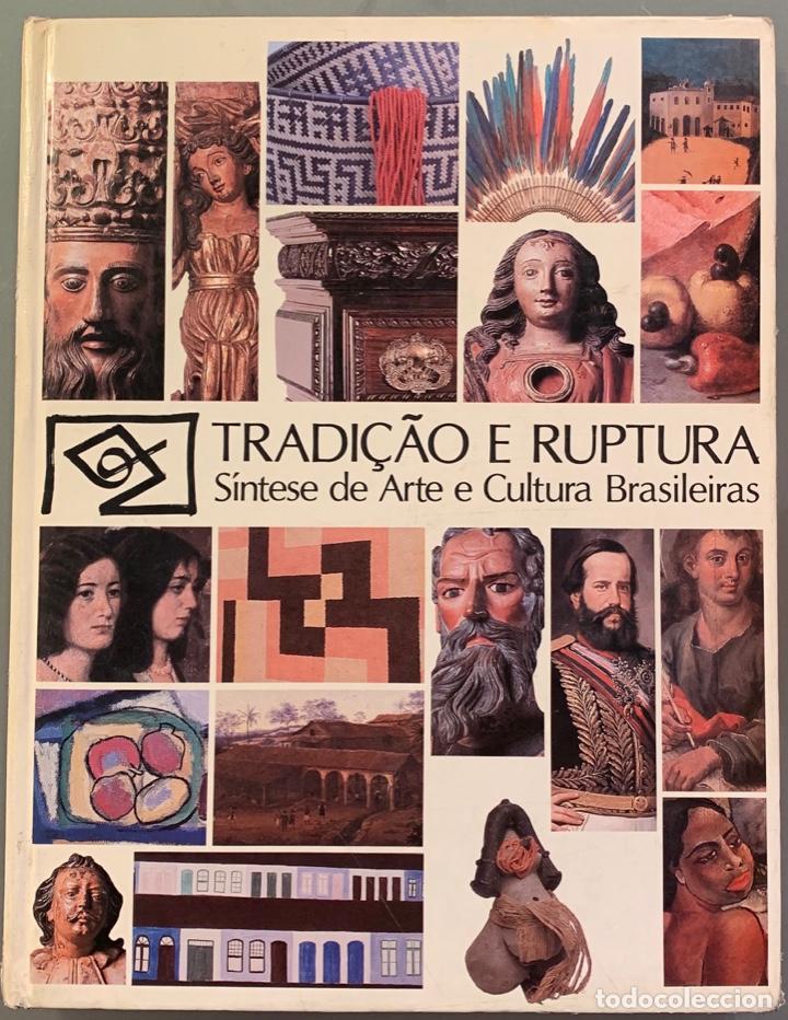 Second hand books: Tradi&ccedil;&atilde;o e Ruptura. S&iacute;ntese de Arte e Cultura Brasileiras