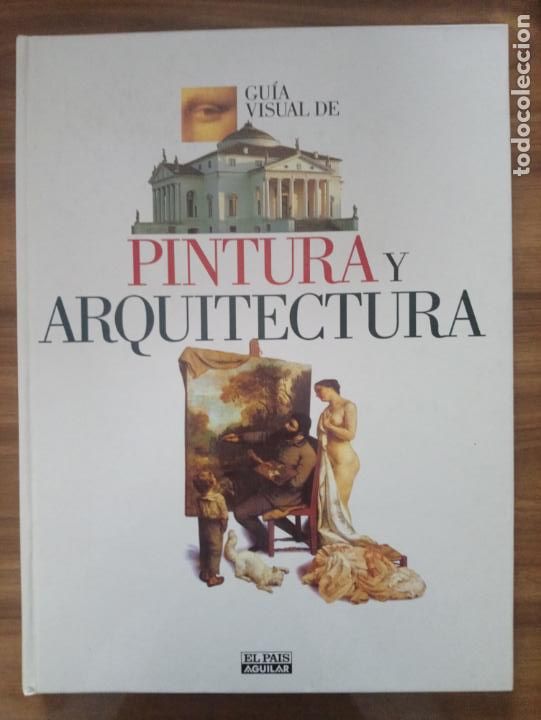 Libros de segunda mano: Gu&iacute;a visual de Pintura y Arquitectura - Foto 1