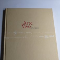 Libros de segunda mano: ARTE VIVO LOS PINTORES DE LA REAL ACADEMIA DE BELLAS ARTES DE SAN FERNANDO 1997 PINTURA SIGLO XX