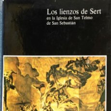 Libros de segunda mano: LOS LIENZOS DE SERT EN LA IGLESIA DE SAN TELMO. MONTSERRAT FORNELLS ANGELATS.