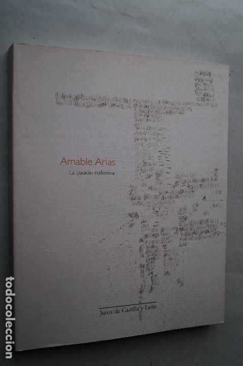 Libros de segunda mano: LA PASI&Oacute;N REFLEXIVA. AMABLE ARIAS. - Foto 1