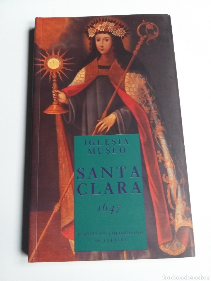 Libri di seconda mano: Iglesia museo Santa Clara 1647 . Historia arte XVII . Pintura antigua