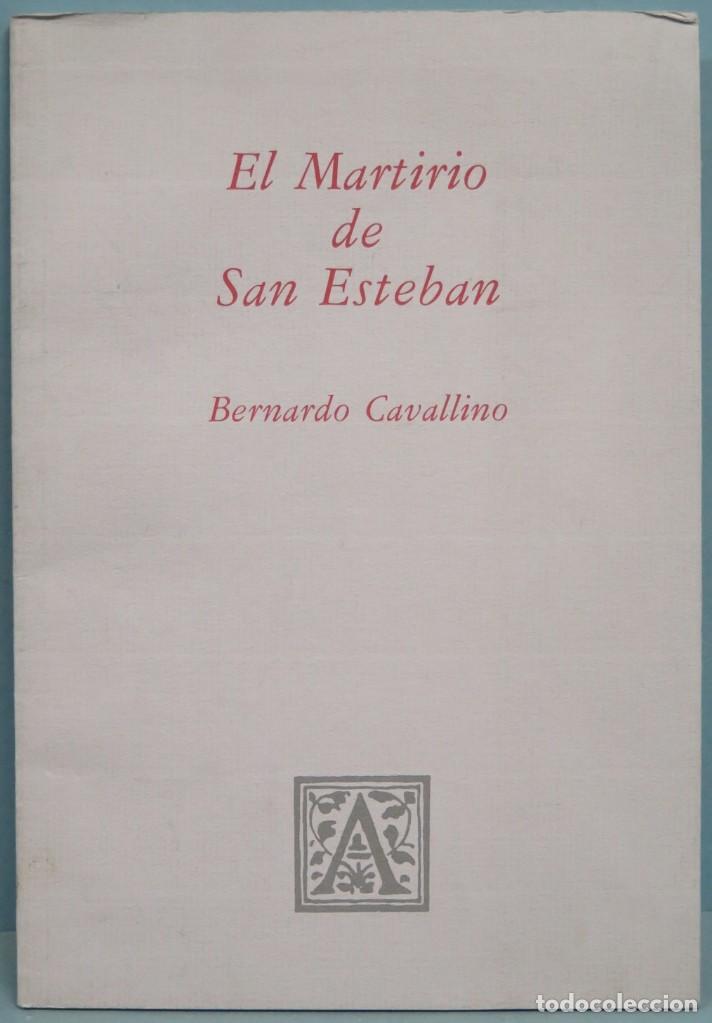 Second hand books: EL MARTIRIO DE SAN ESTEBAN. BERNARDO CAVALLINO