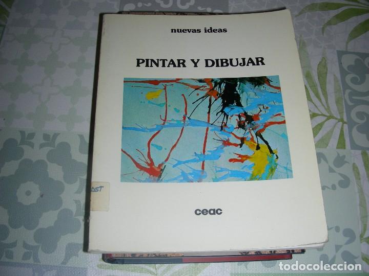 Libros de segunda mano: PINTAR Y DIBUJAR , NUEVAS IDEAS CEAC - Foto 1