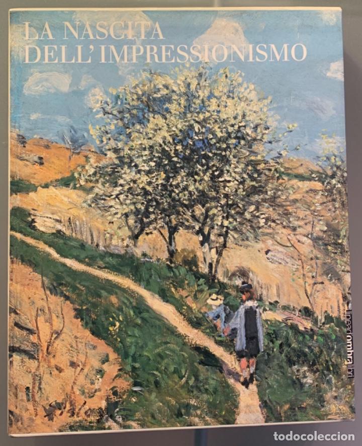 Gebrauchte B&uuml;cher: La Nascita dell'Impressionismo. Da Courbet a Manet. 2 Vol.