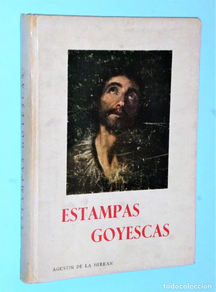 Libros de segunda mano: ESTAMPAS GOYESCAS (dedicatoria aut&oacute;grafa ) - Foto 1