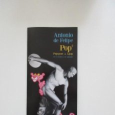 Libros de segunda mano: ANTONIO DE FELIPE - POP POPSPORT & LPOP - CATÁLOGO TRÍPTICO - CÁDIZ 2013