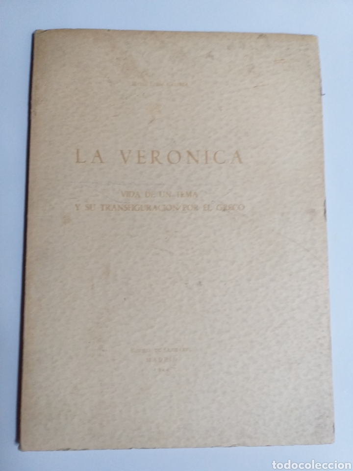 Libri di seconda mano: La ver&oacute;nica vida de un tema y su transfiguraci&oacute;n por el Greco . Mar&iacute;a Luisa Caturla Pintura antigua