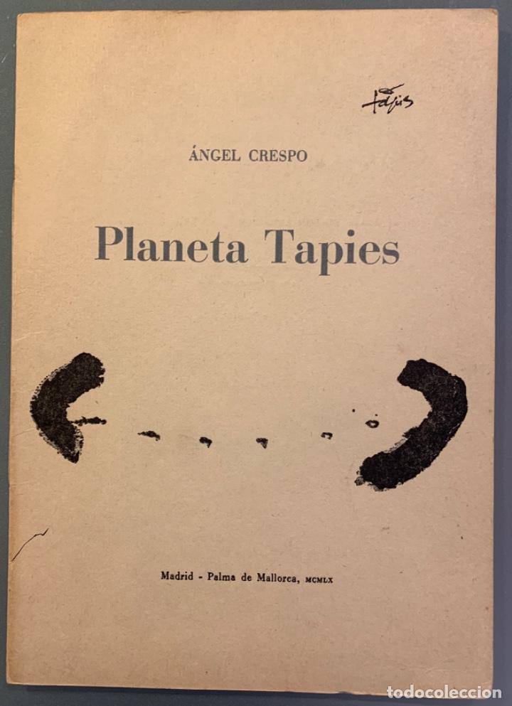 Libros de segunda mano: &Aacute;ngel Crespo. Planeta T&agrave;pies - Foto 1