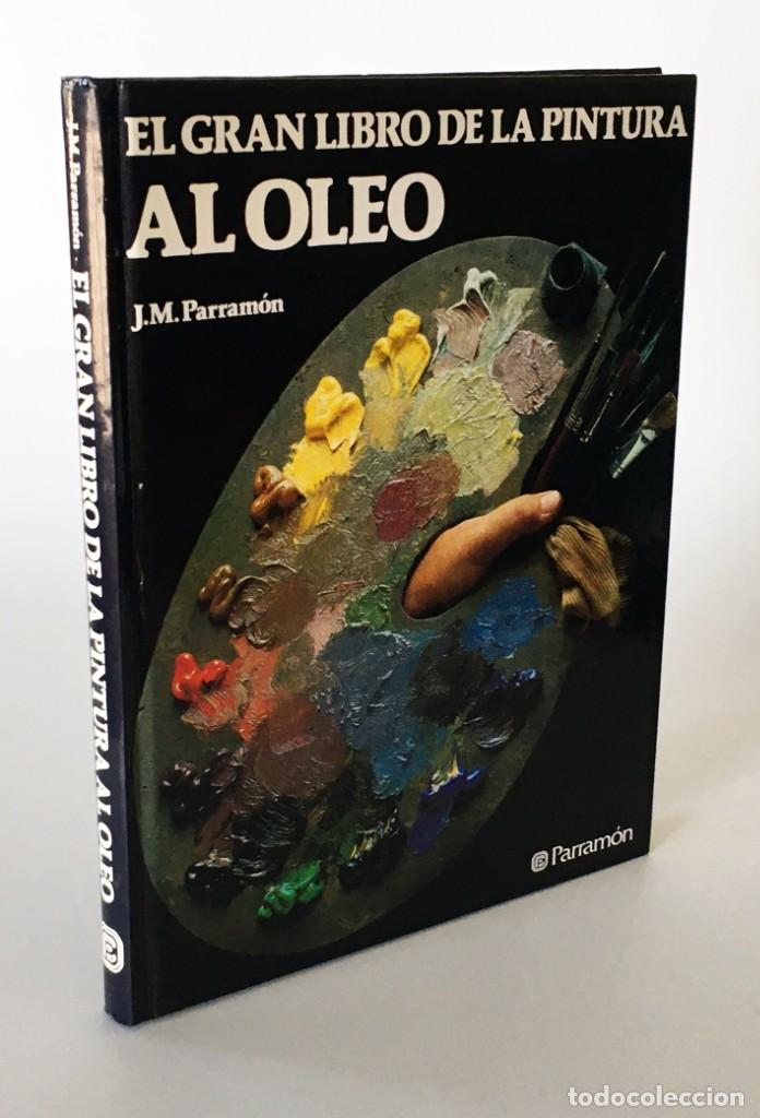 El Gran Libro De La Pintura Al óleo - J. M. Par - Comprar Libros De ...