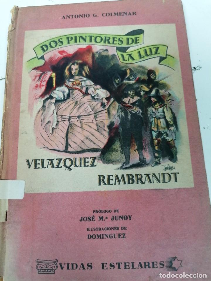 Libri di seconda mano: Antonio G. Colmenar. Dos pintores de la luz. Velazquez Rembrandt