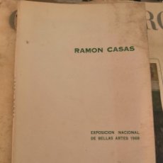 Libros de segunda mano: RAMÓN CASAS. EXPOSICIÓN NACIONAL DE BELLAS ARTES 1968.. Lote 208960795
