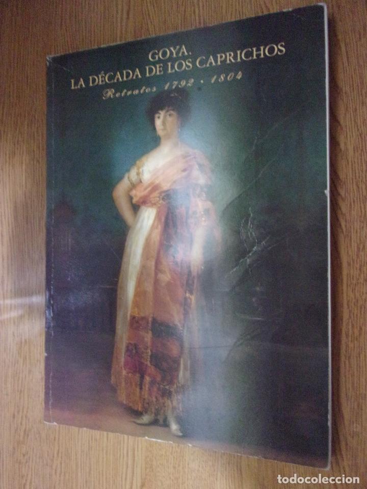 Libros de segunda mano: GOYA LA D&Eacute;CADA DE LOS CAPRICHOS. - Foto 1