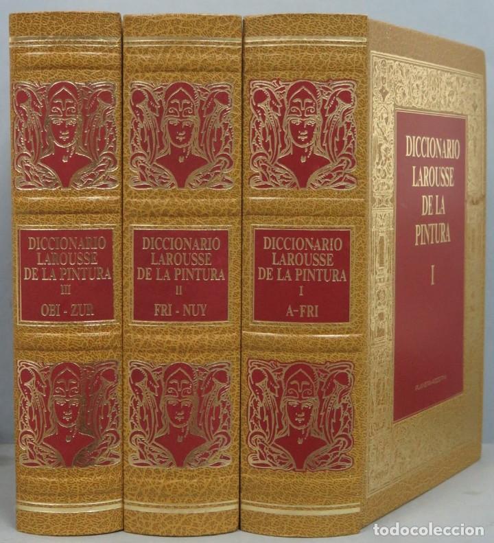 Second hand books: DICCIONARIO LAROUSSE DE LA PINTURA. 3 TOMOS