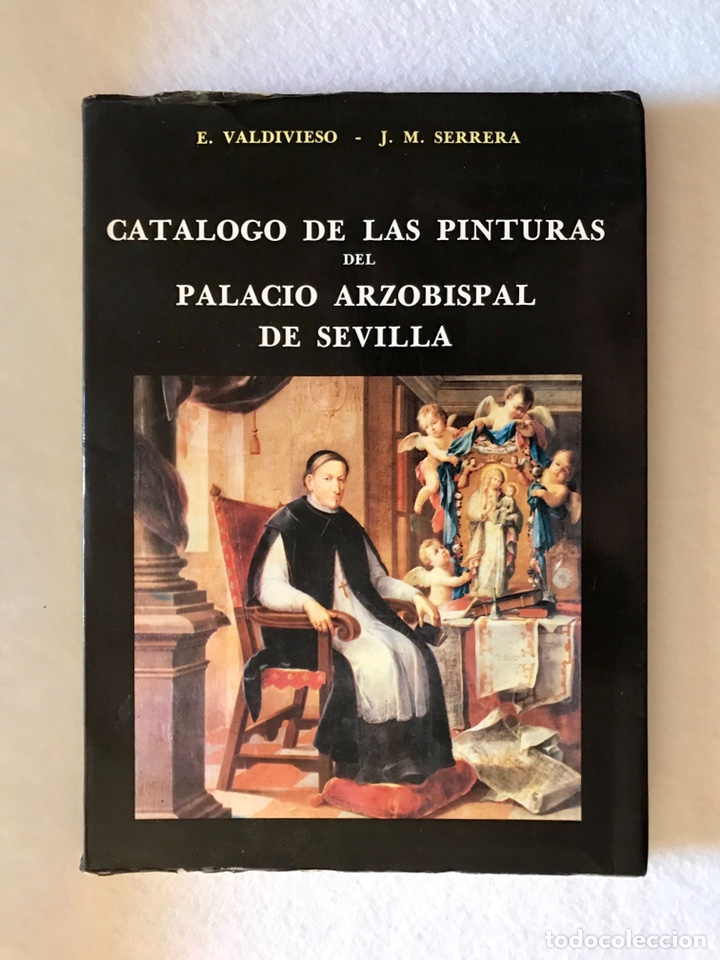 Libros de segunda mano: LIBRO. ARTE. RELIGIOSO. CAT&Aacute;LOGO DE LAS PINTURAS DEL PALACIO ARZOBISPAL DE SEVILLA