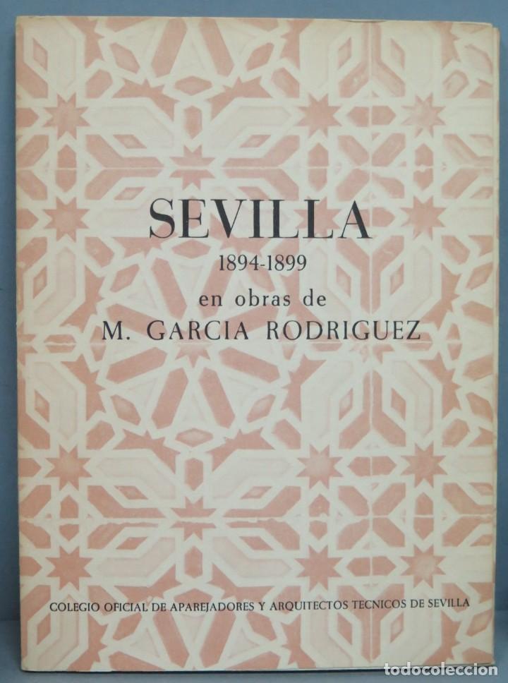 Libri di seconda mano: SEVILLA 1894 1899 EN OBRAS DE M. GARCIA RODRIGUEZ