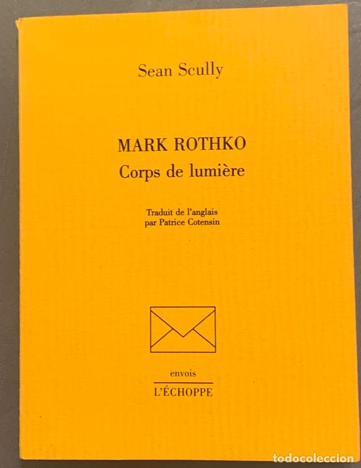 Libros de segunda mano: Sean Scully. Mark Rothko. Corps de Lumi&egrave;re - Foto 1