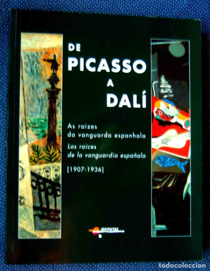 Libros de segunda mano: DE PICASSO A DAL&Iacute;. LAS RA&Iacute;CES DE LA VANGUARDIA ESPA&Ntilde;OLA (1907-1936)