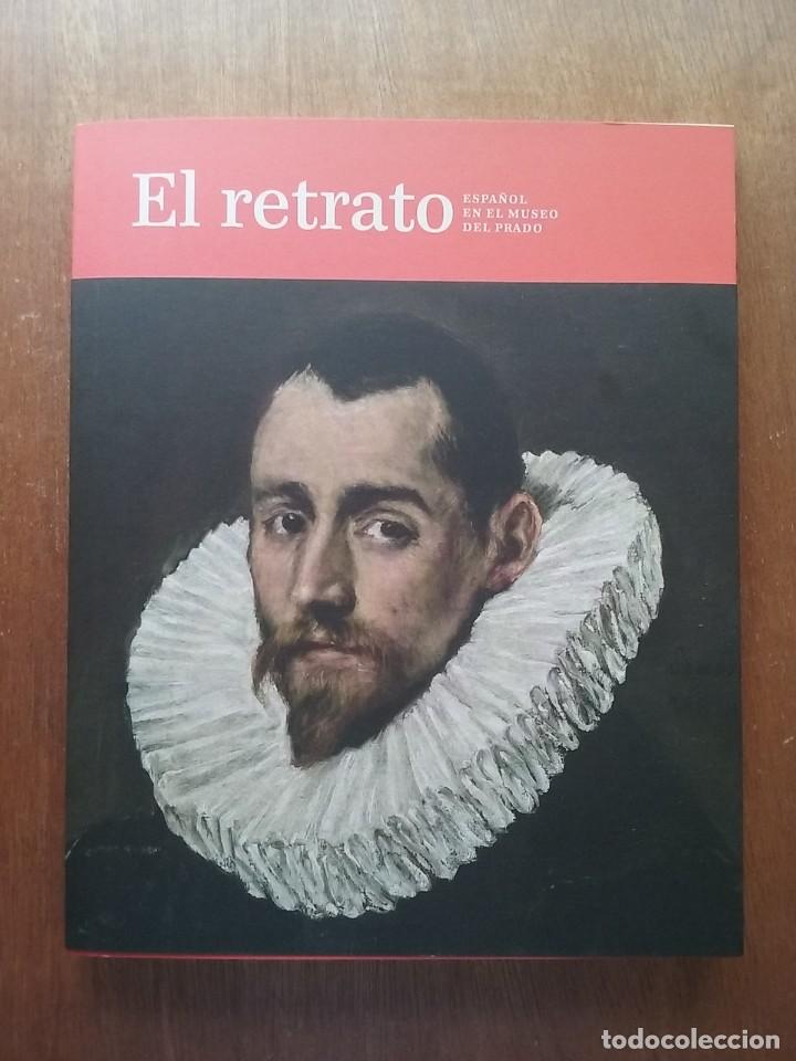 Livros em segunda m&atilde;o: EL RETRATO ESPA&Ntilde;OL EN EL MUSEO DEL PRADO, JUAN J LUNA, 2016