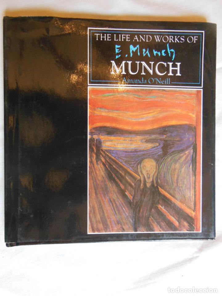 Libros de segunda mano: THE LIFE AND WORKS OF MUNCH. O'NEILL AMANDA. 1996