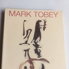 Libros de segunda mano: MARK TOBEY . MUSEO NACIONAL CENTRO DE ARTE REINA SOFÍA 1997 . . PINTURA SIGLO XX